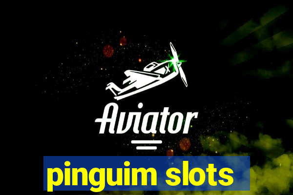 pinguim slots