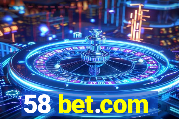 58 bet.com