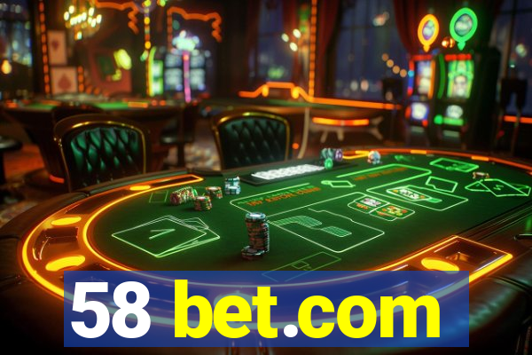 58 bet.com