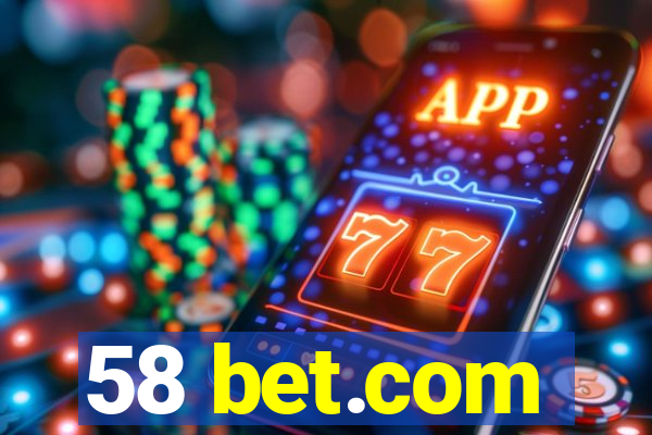 58 bet.com