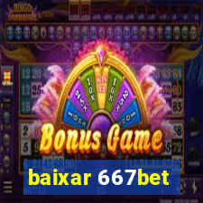 baixar 667bet