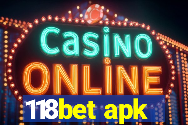 118bet apk