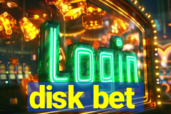 disk bet