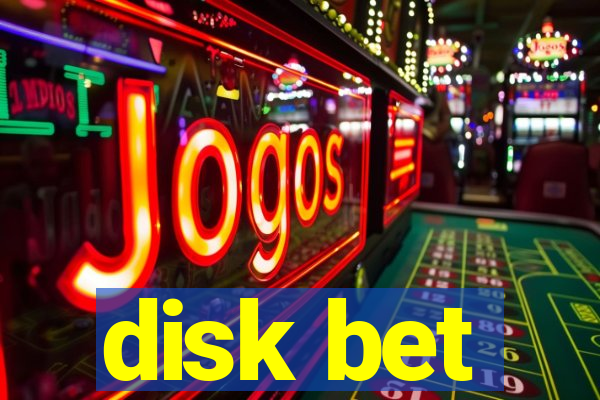 disk bet