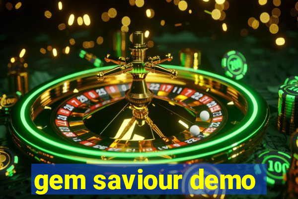 gem saviour demo