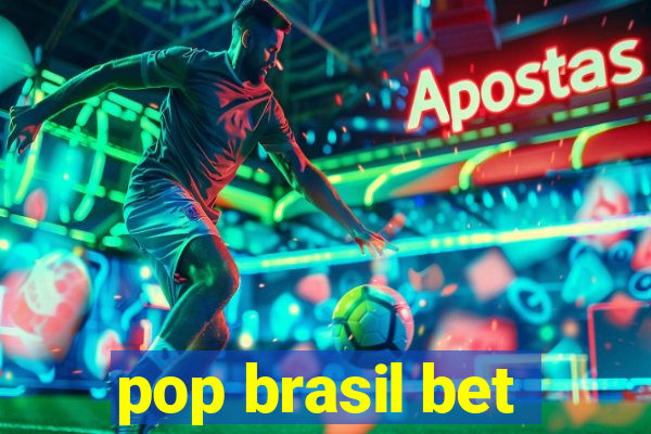 pop brasil bet