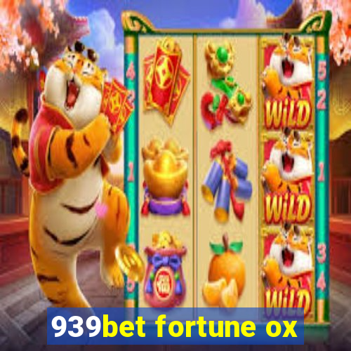 939bet fortune ox