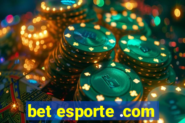 bet esporte .com