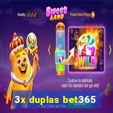 3x duplas bet365