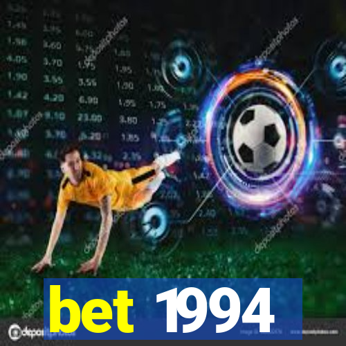 bet 1994