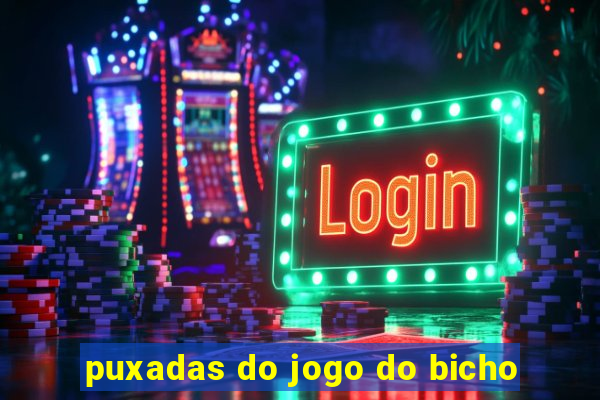 puxadas do jogo do bicho