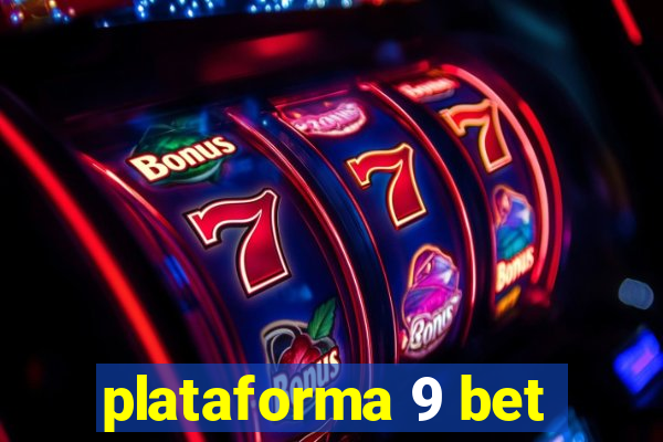 plataforma 9 bet