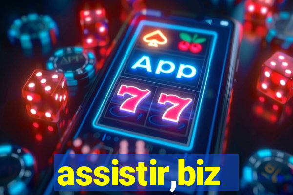 assistir,biz