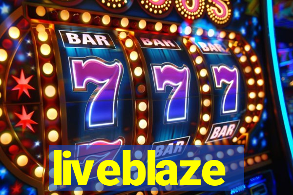 liveblaze