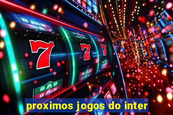 proximos jogos do inter