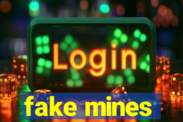 fake mines