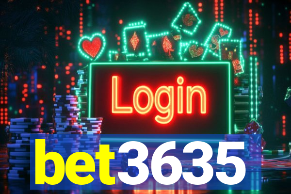 bet3635