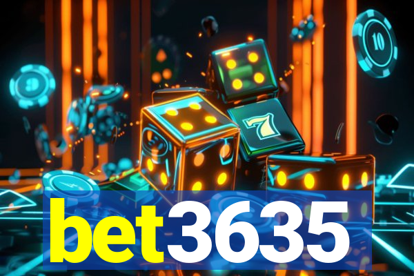 bet3635