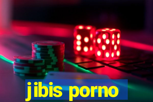 jibis porno