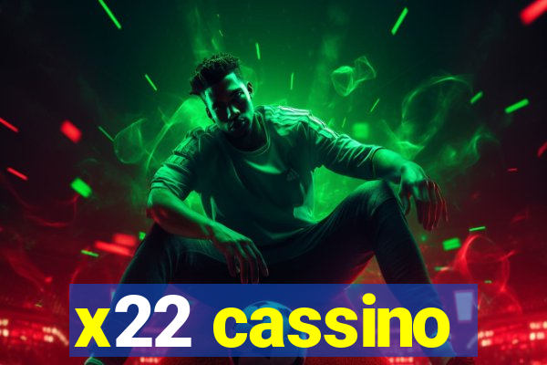 x22 cassino