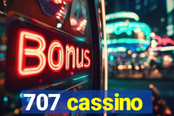 707 cassino