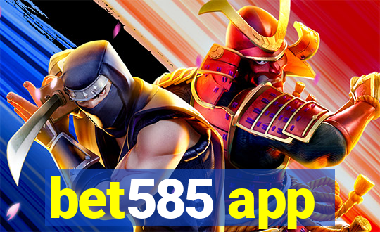 bet585 app