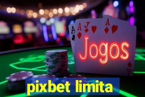 pixbet limita