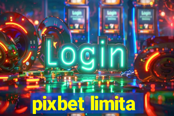 pixbet limita