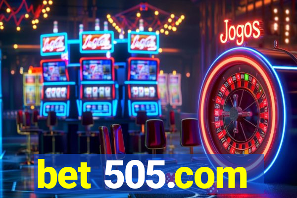 bet 505.com