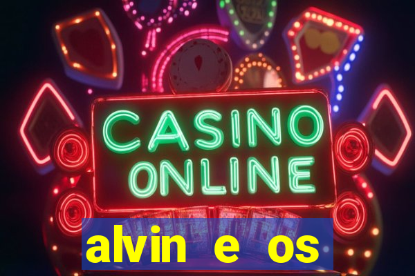 alvin e os esquilos personagens nomes