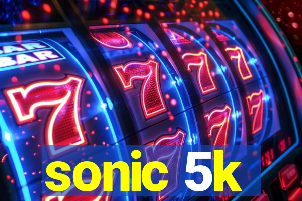 sonic 5k