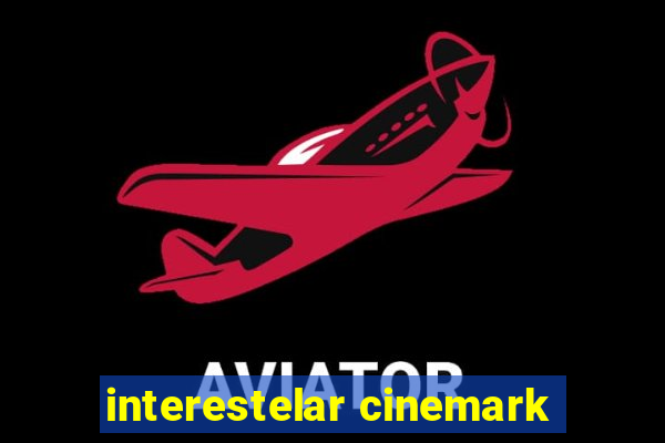 interestelar cinemark