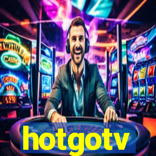 hotgotv