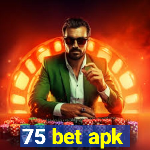 75 bet apk