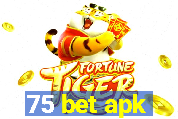 75 bet apk