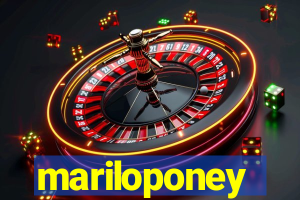 mariloponey