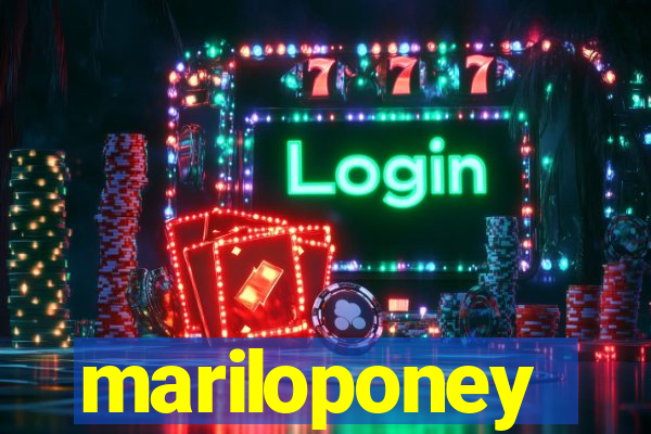 mariloponey