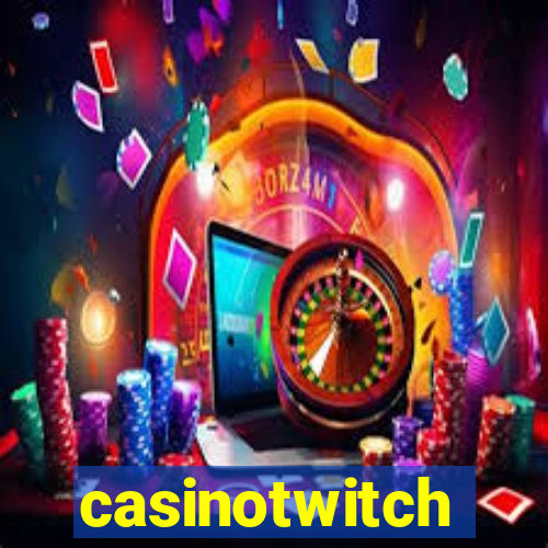 casinotwitch