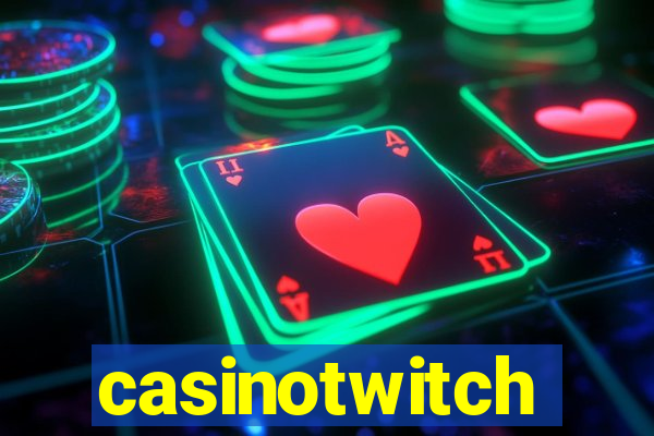 casinotwitch