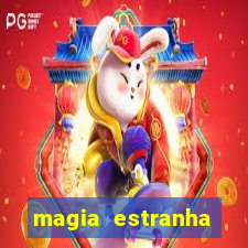 magia estranha filme completo dublado google drive