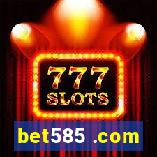 bet585 .com