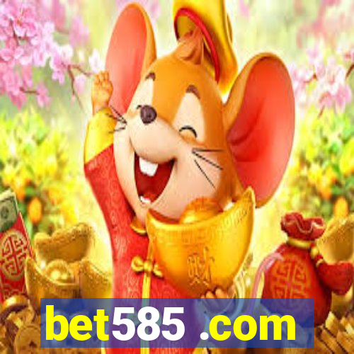 bet585 .com