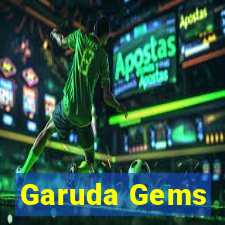 Garuda Gems