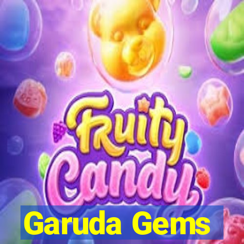 Garuda Gems