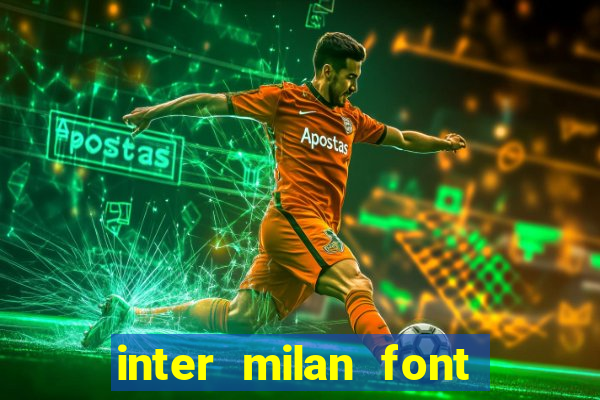 inter milan font free download