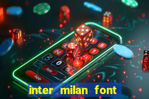 inter milan font free download