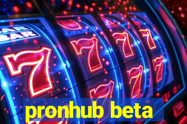 pronhub beta