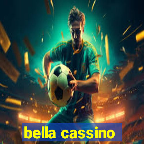 bella cassino