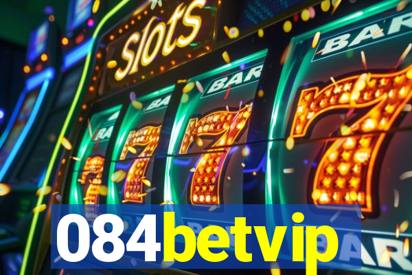 084betvip