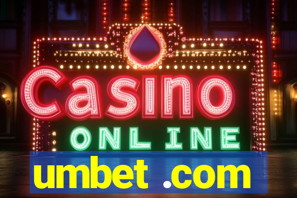 umbet .com